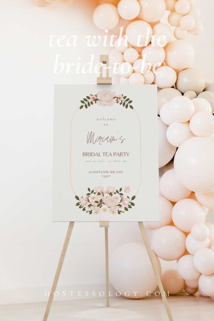 tea with the bride to be bridal shower welcome sign with balloons